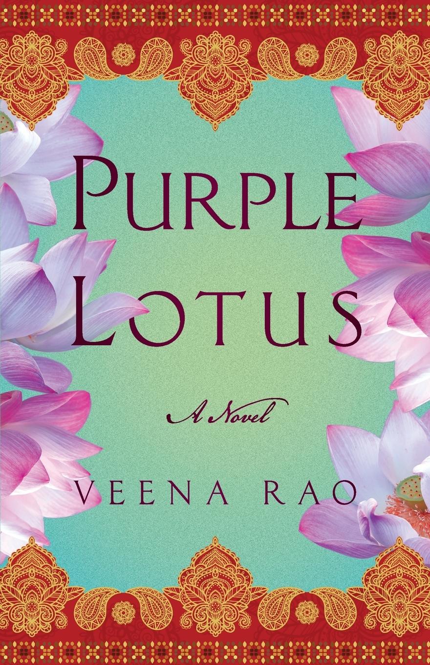 Cover: 9781631527616 | Purple Lotus | A Novel | Veena Rao | Taschenbuch | Englisch | 2020