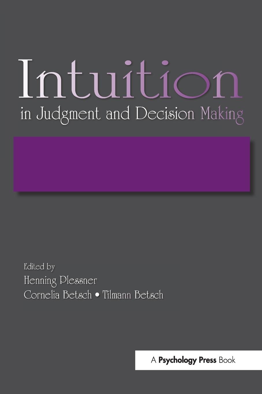 Cover: 9781138004252 | Intuition in Judgment and Decision Making | Henning Plessner (u. a.)