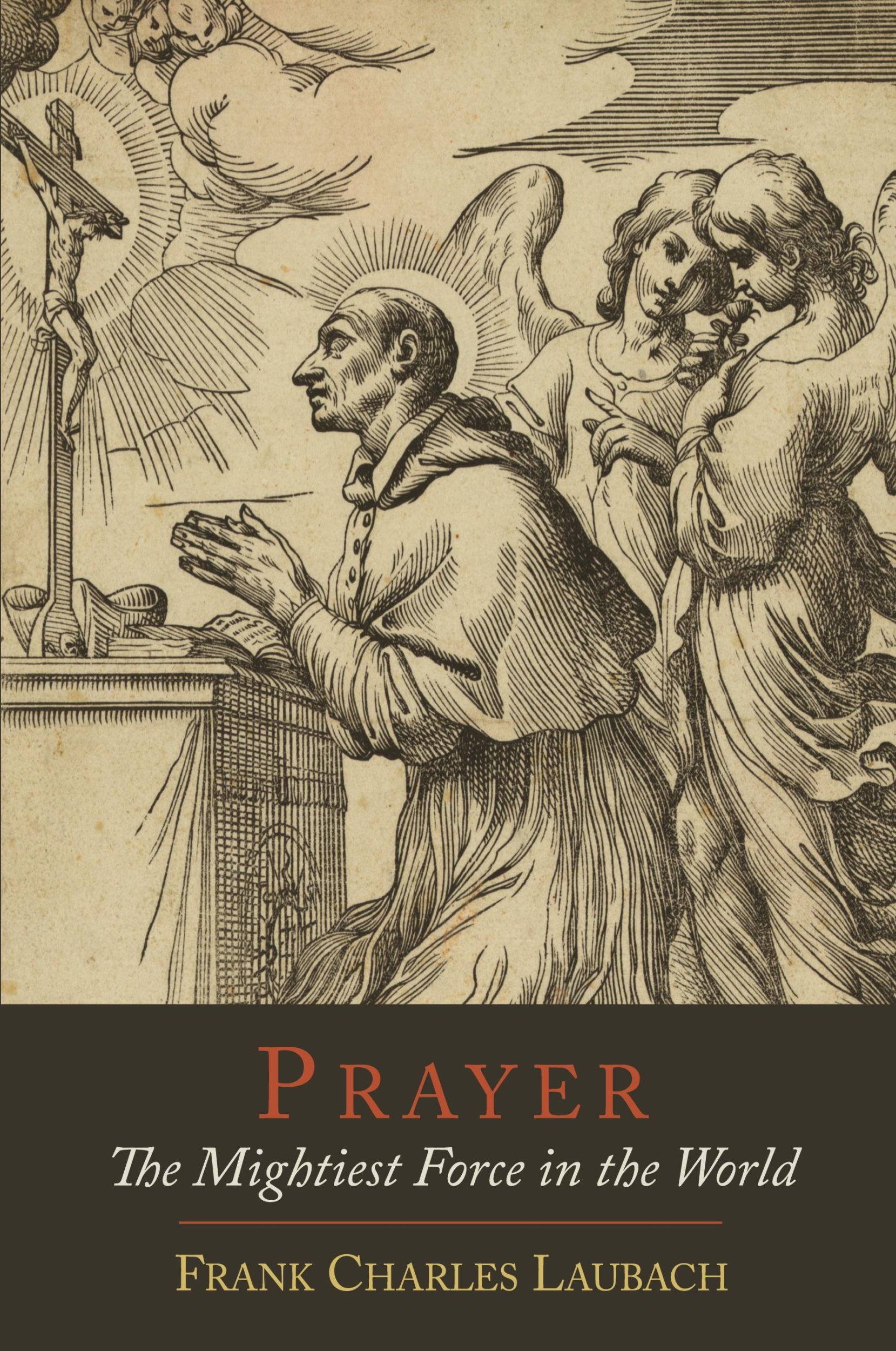 Cover: 9781614272687 | Prayer | The Mightiest Force in the World | Frank Charles Laubach