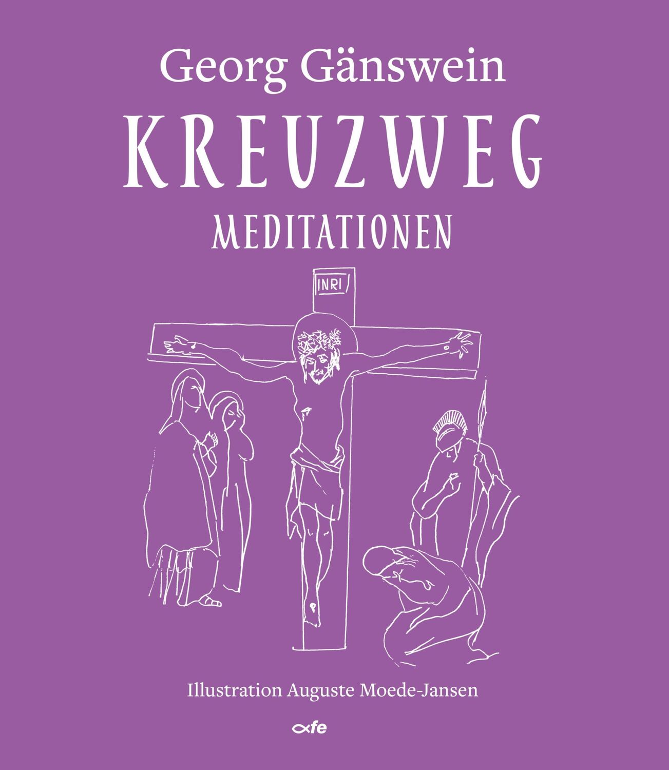 Cover: 9783863572563 | Kreuzweg | Meditationen | Georg Gänswein | Buch | 64 S. | Deutsch