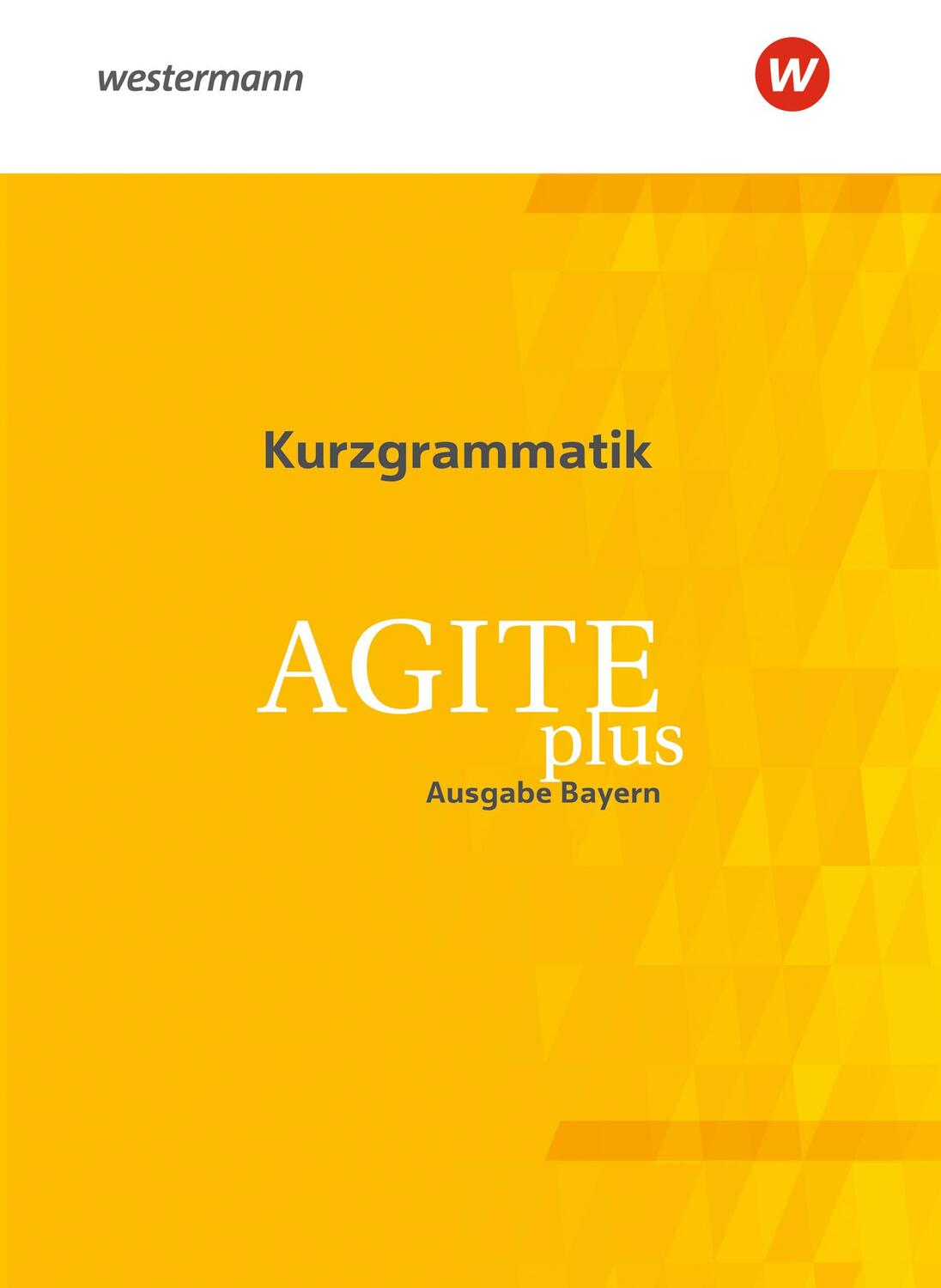 Cover: 9783140104494 | Agite plus. Kurzgrammatik. Bayern | Broschüre | 96 S. | Latein | 2022