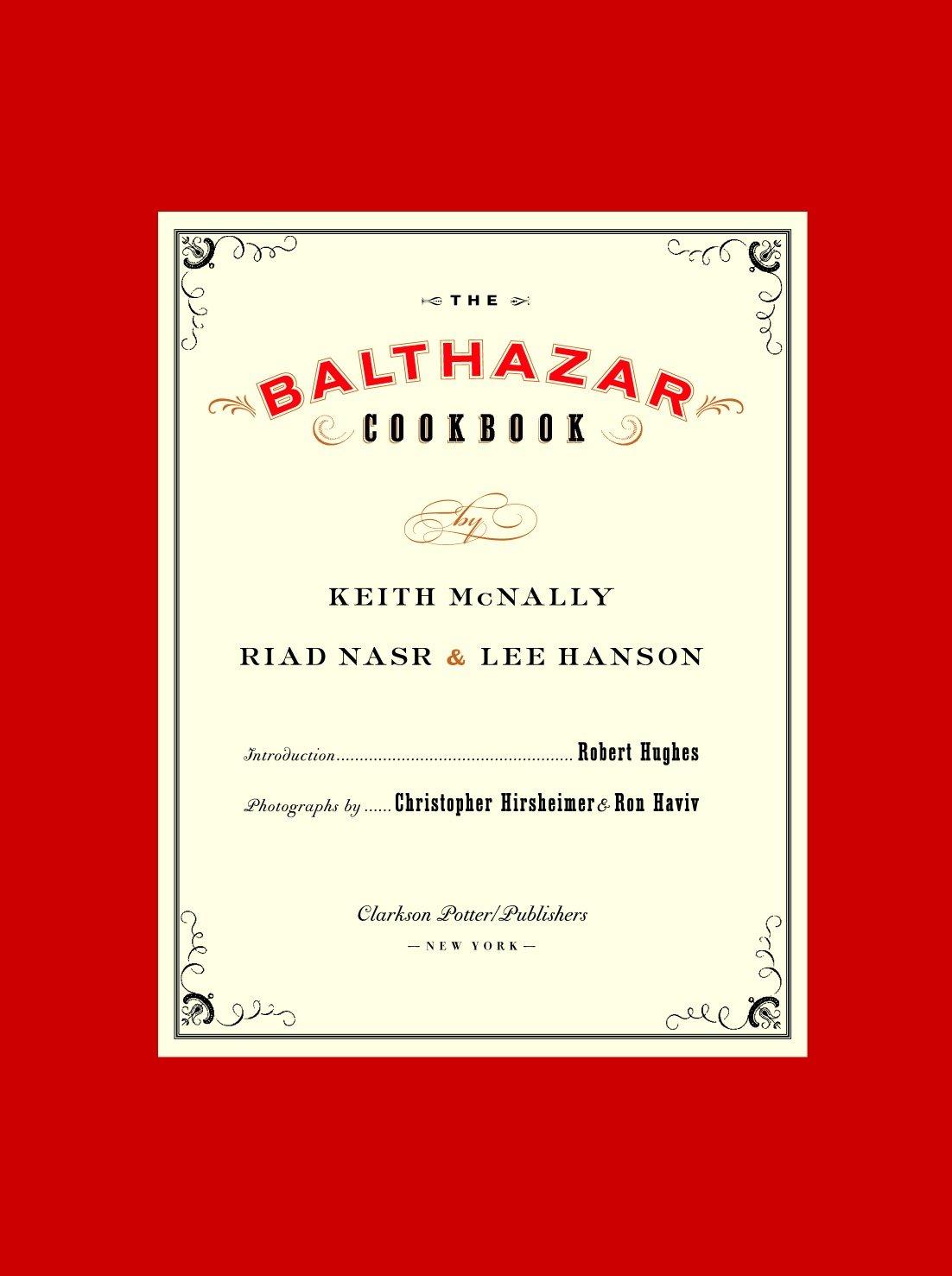 Cover: 9781400046355 | The Balthazar Cookbook | Keith McNally (u. a.) | Buch | Englisch