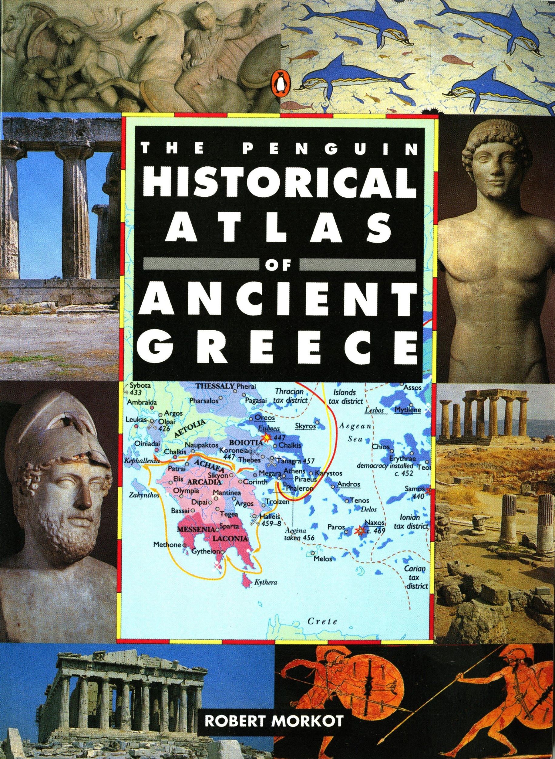 Cover: 9780140513356 | The Penguin Historical Atlas of Ancient Greece | Robert Morkot | 1997