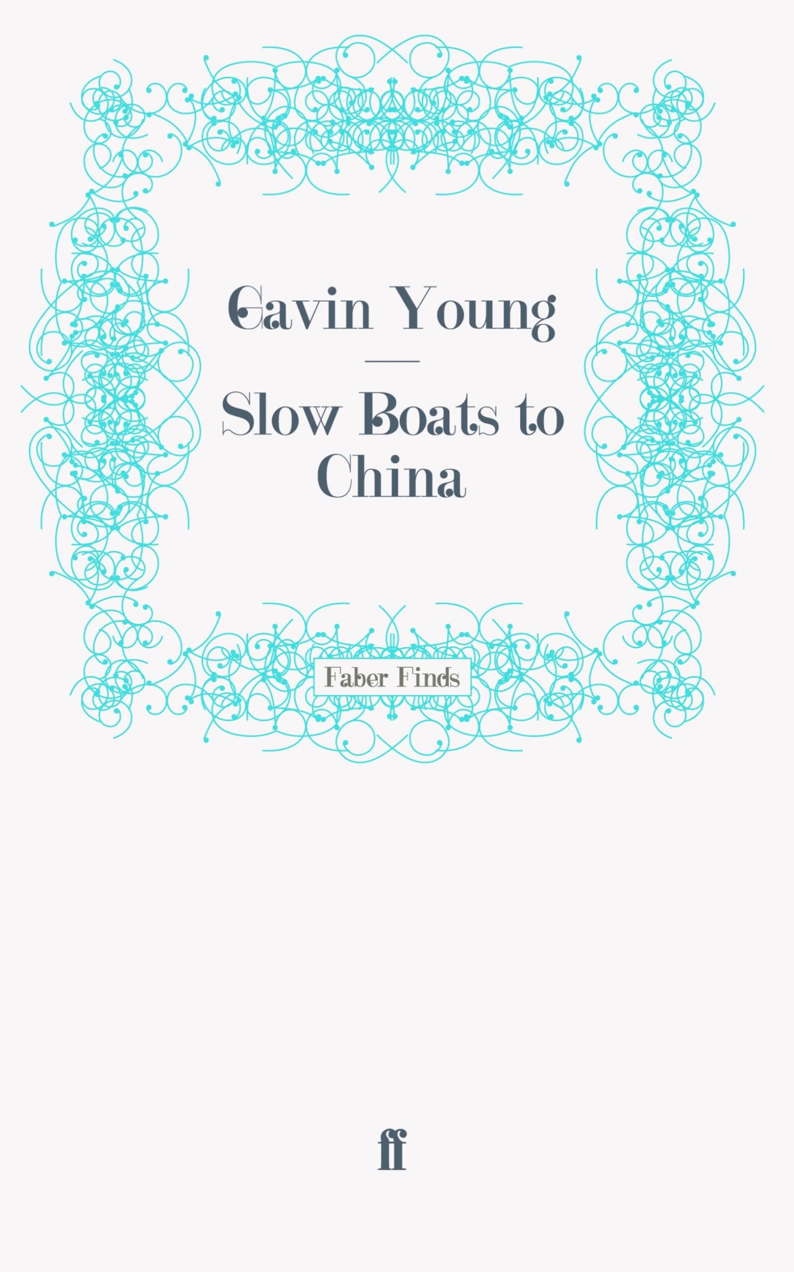 Cover: 9780571251032 | Slow Boats to China | Taschenbuch | Paperback | 504 S. | Englisch