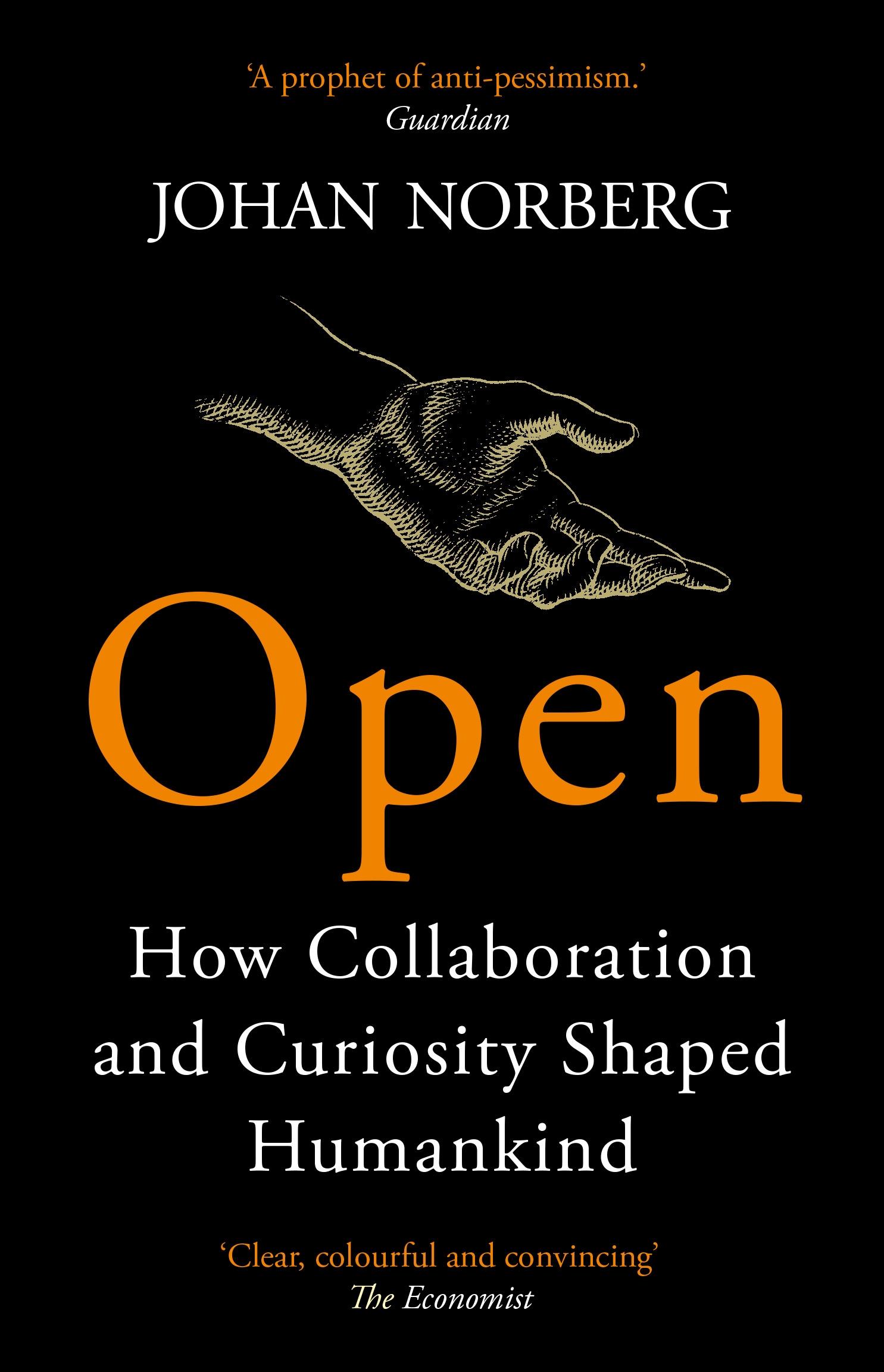 Cover: 9781786497192 | Open | How Collaboration and Curiosity Shaped Humankind | Norberg