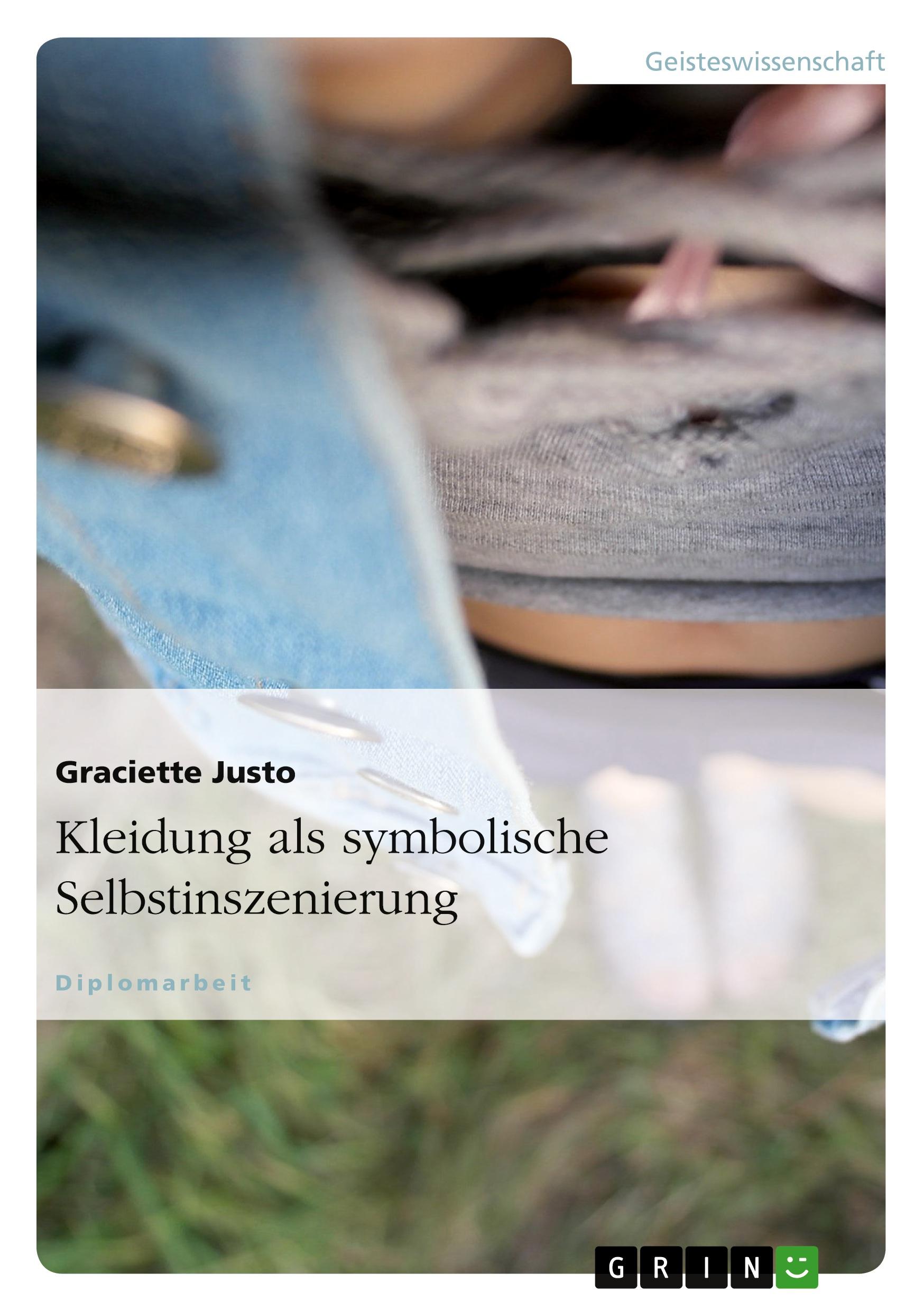 Cover: 9783640164936 | Kleidung als symbolische Selbstinszenierung | Graciette Justo | Buch