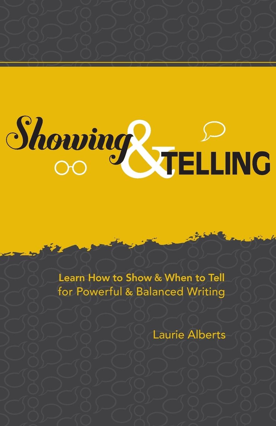 Cover: 9781582977058 | Showing &amp; Telling | Laurie Alberts | Taschenbuch | Englisch | 2010