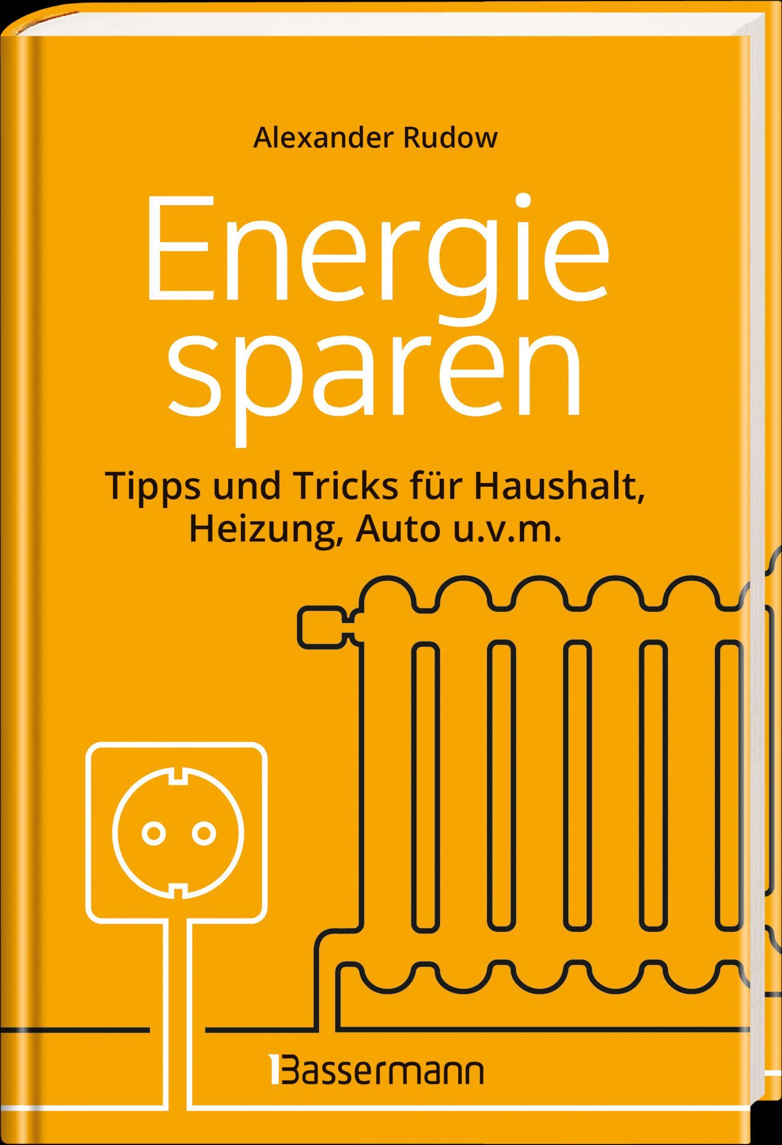 Bild: 9783809447856 | Energie sparen - Tipps und Tricks für Haushalt, Heizung, Auto...