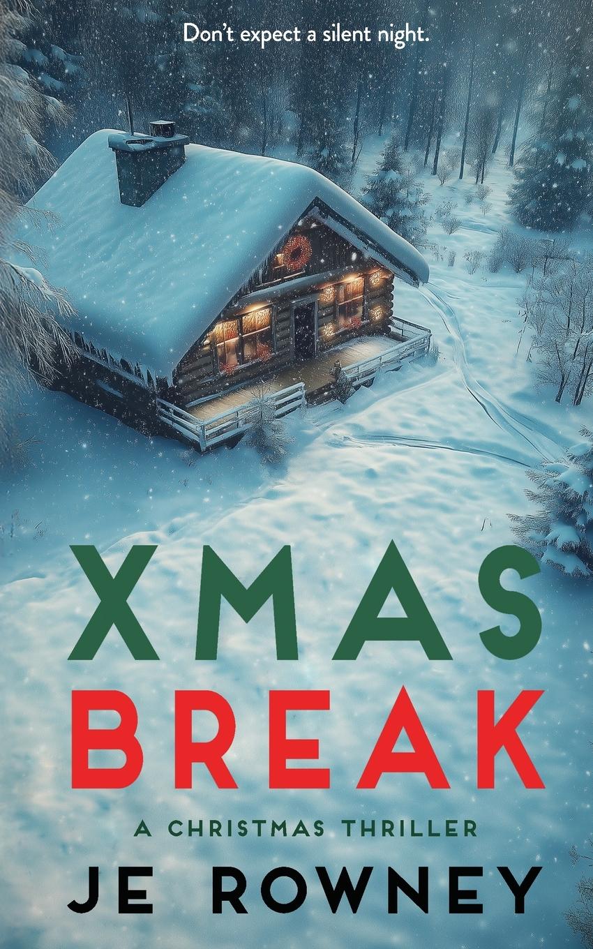 Cover: 9781917398039 | Xmas Break | J. E. Rowney | Taschenbuch | Englisch | 2024