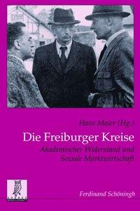 Cover: 9783506769534 | Die Freiburger Kreise | Hans Maier | Taschenbuch | 283 S. | Deutsch