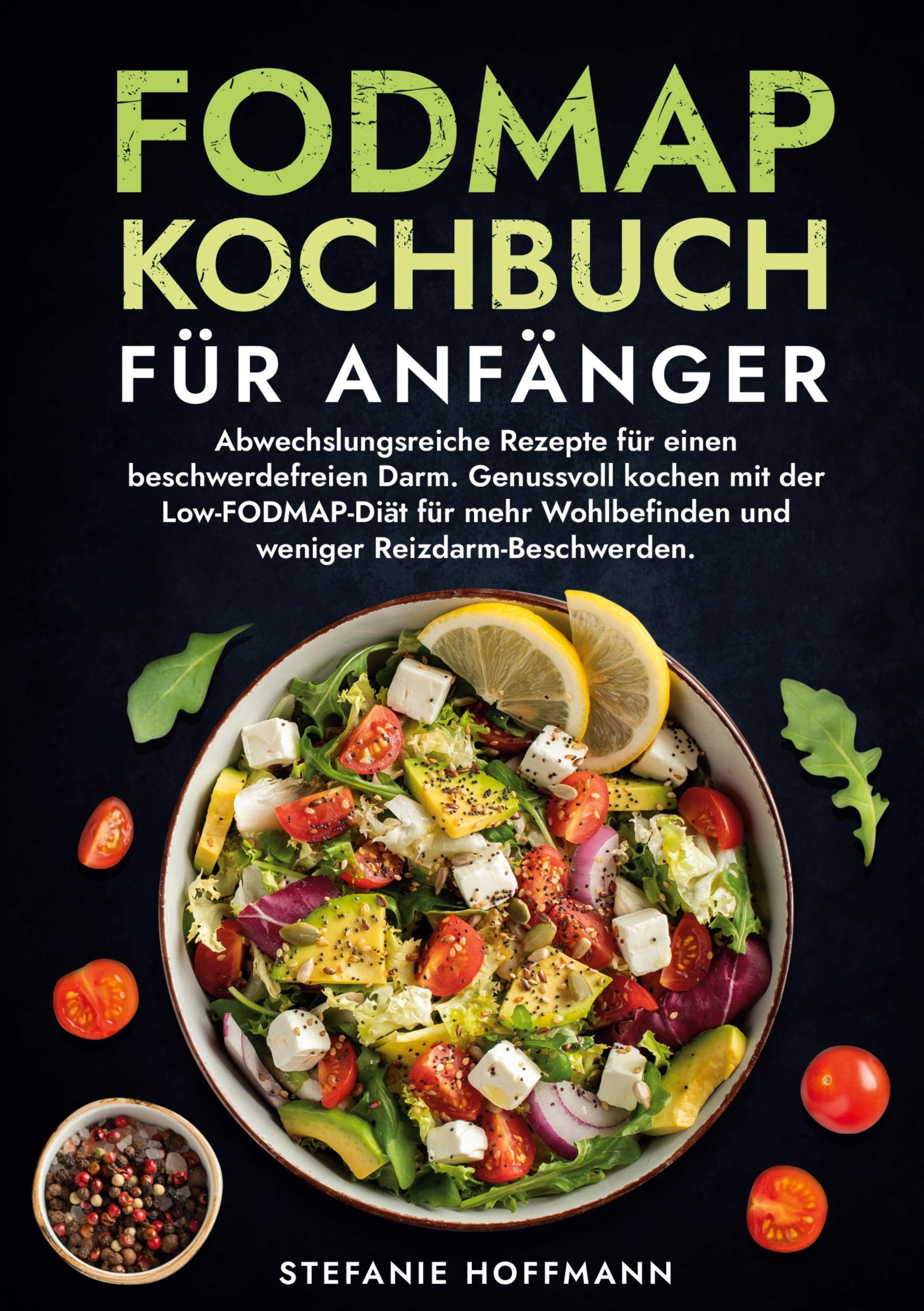 Cover: 9783759262790 | Fodmap Kochbuch für Anfänger | Stefanie Hoffmann | Buch | 112 S.