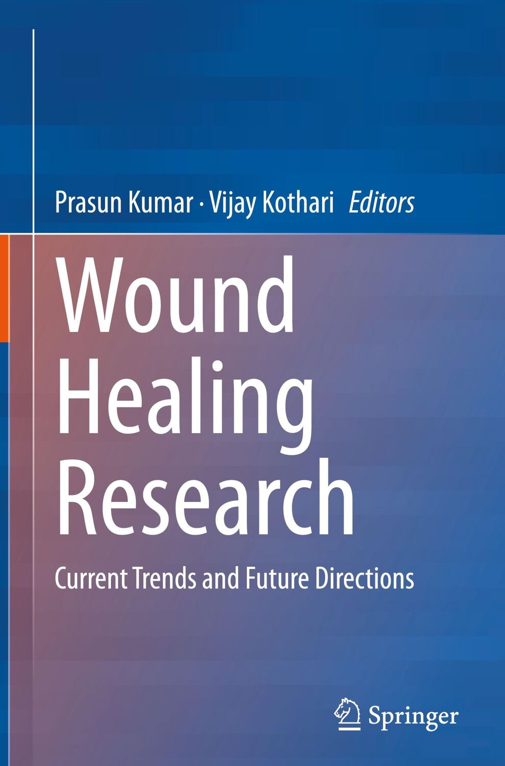 Cover: 9789811626760 | Wound Healing Research | Current Trends and Future Directions | Buch