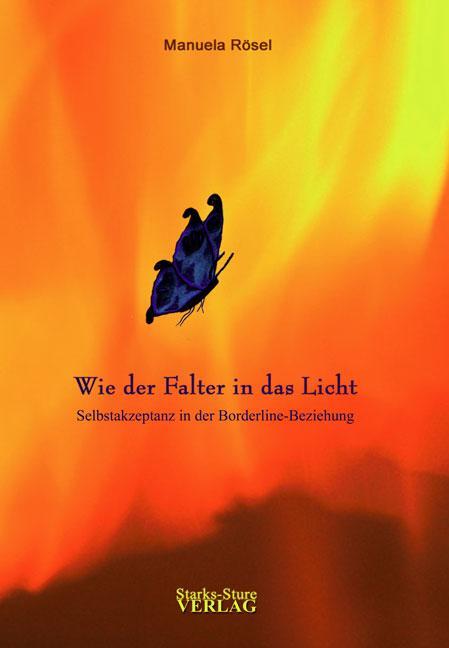 Cover: 9783939586029 | Wie der Falter in das Licht | Manuela Rösel | Taschenbuch | 160 S.