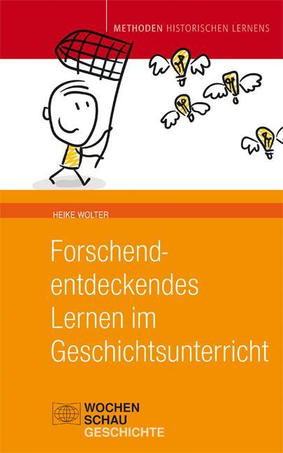 Cover: 9783734406744 | Forschend-entdeckendes Lernen im Geschichtsunterricht | Heike Wolter