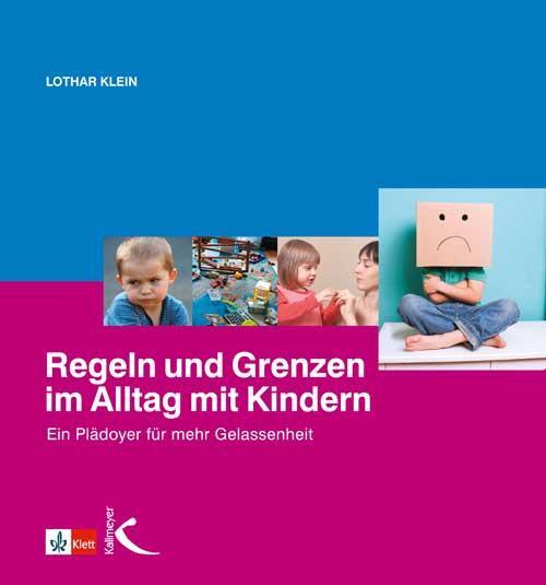 Cover: 9783780049995 | Regeln und Grenzen im Alltag mit Kindern | Lothar Klein | Taschenbuch