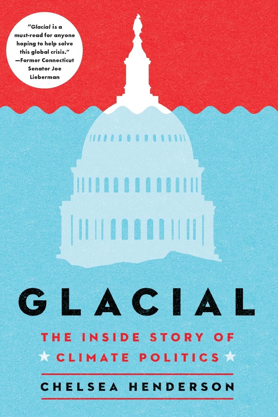 Cover: 9781684429585 | Glacial | The Inside Story of Climate Politics | Chelsea Henderson