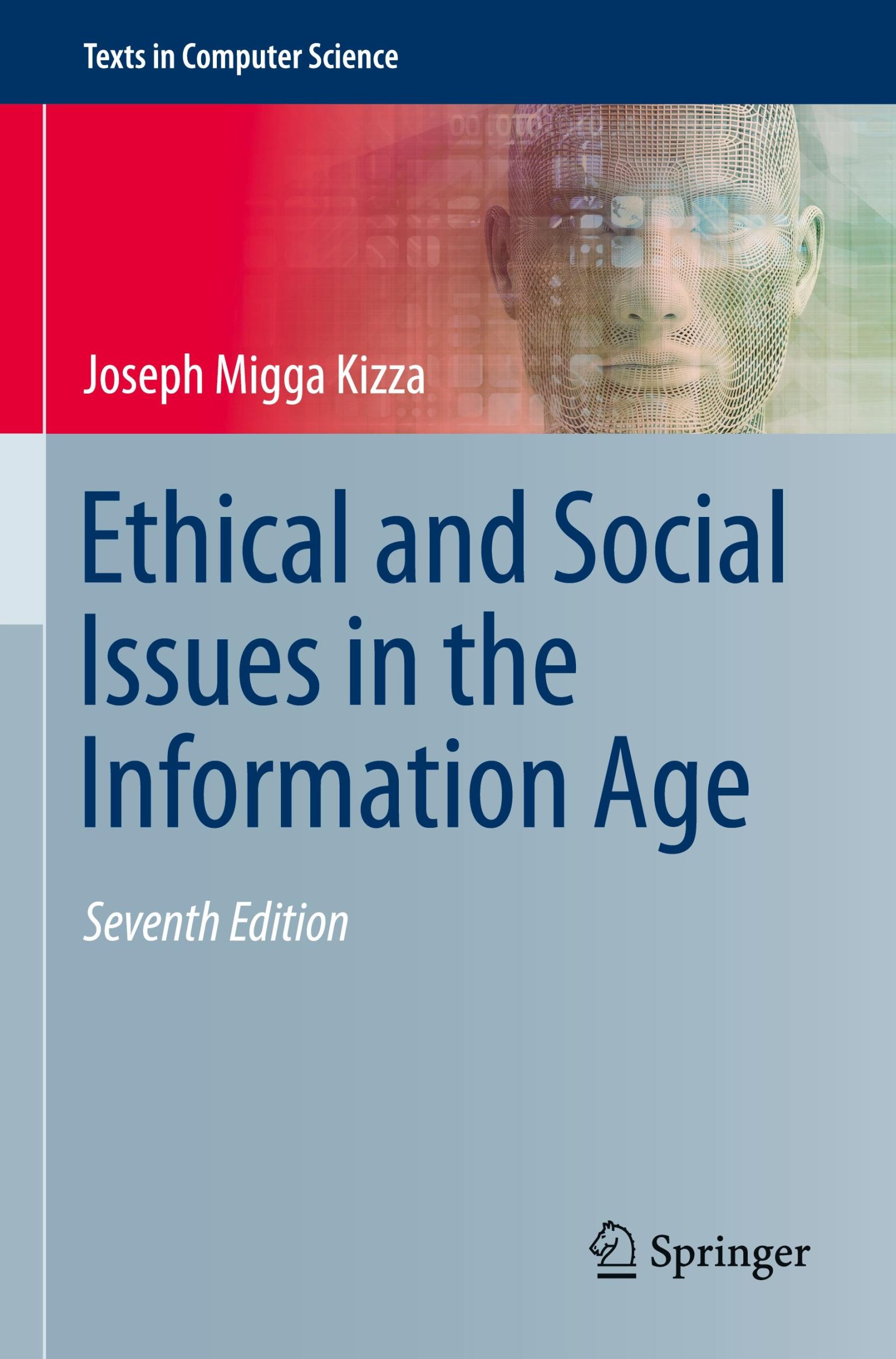 Cover: 9783031257209 | Ethical and Social Issues in the Information Age | Joseph Migga Kizza