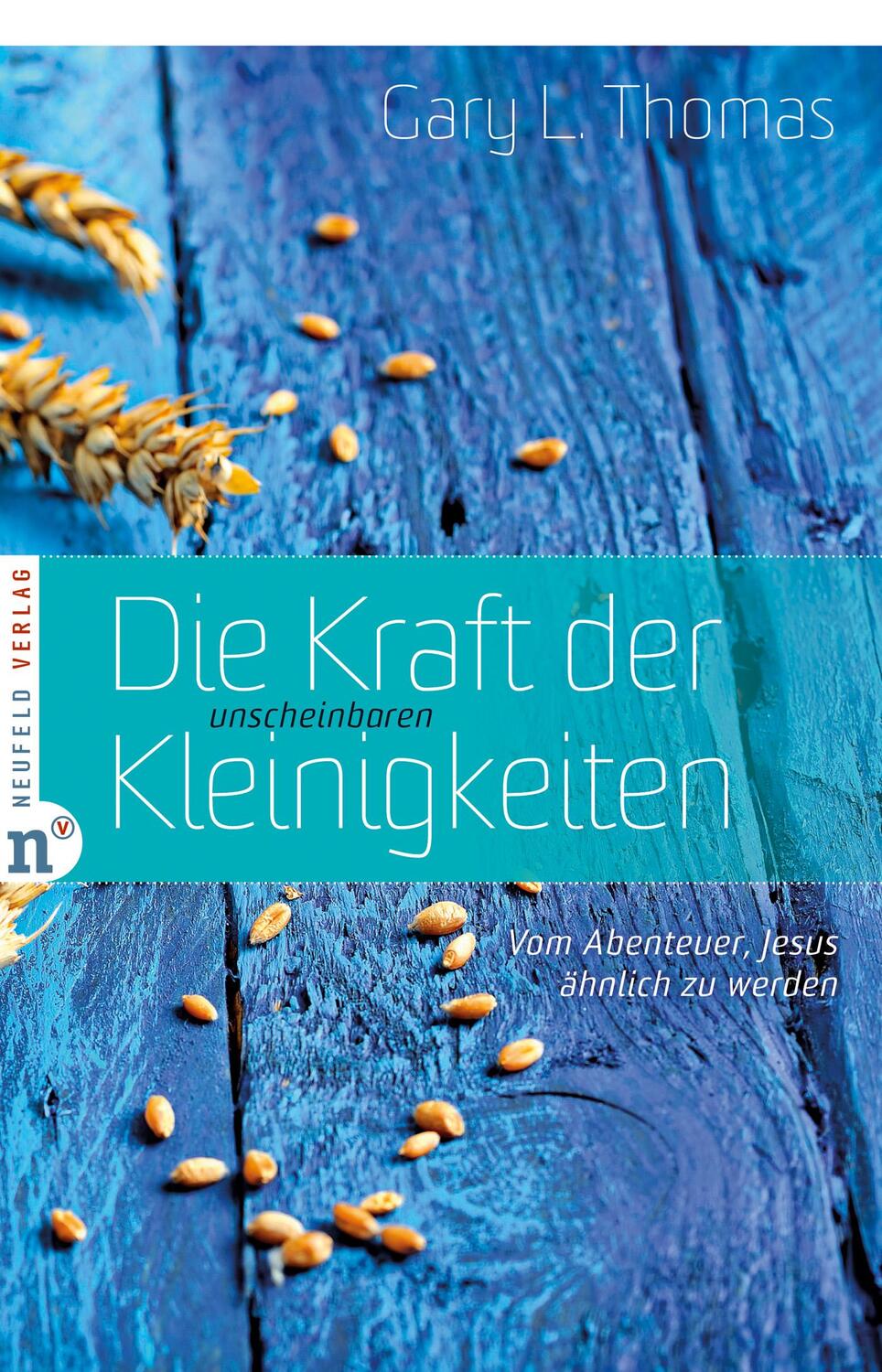 Cover: 9783862560288 | Die Kraft der unscheinbaren Kleinigkeiten | Gary L. Thomas | Buch