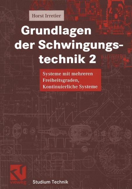 Cover: 9783528039073 | Grundlagen der Schwingungstechnik 2 | Horst Irretier | Taschenbuch