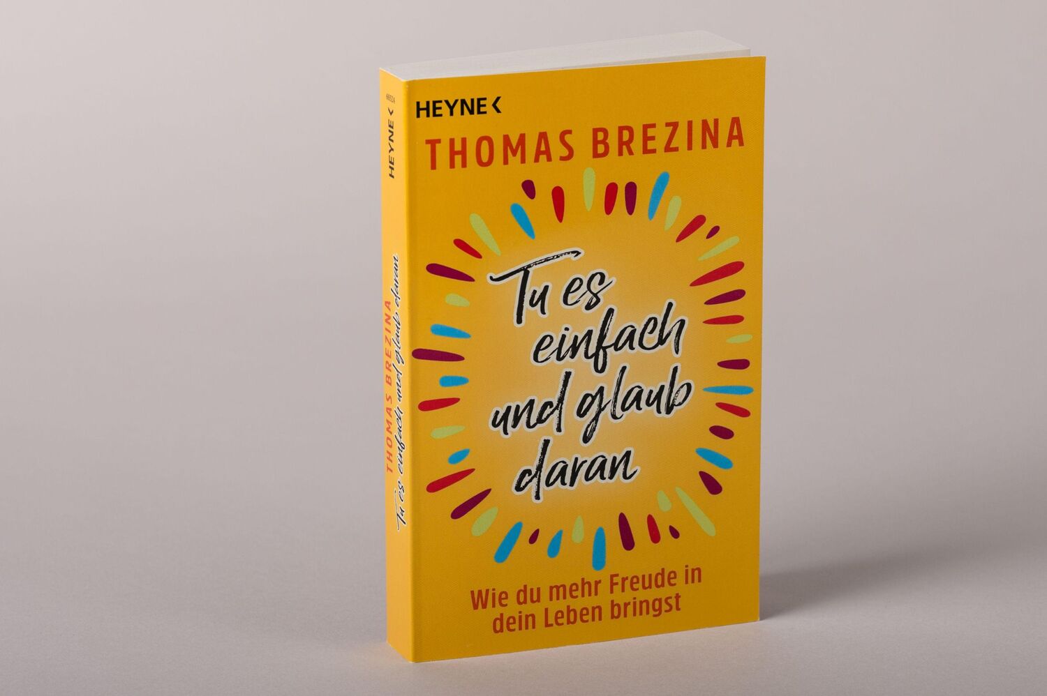 Bild: 9783453605244 | Tu es einfach und glaub daran | Thomas Brezina | Taschenbuch | 272 S.