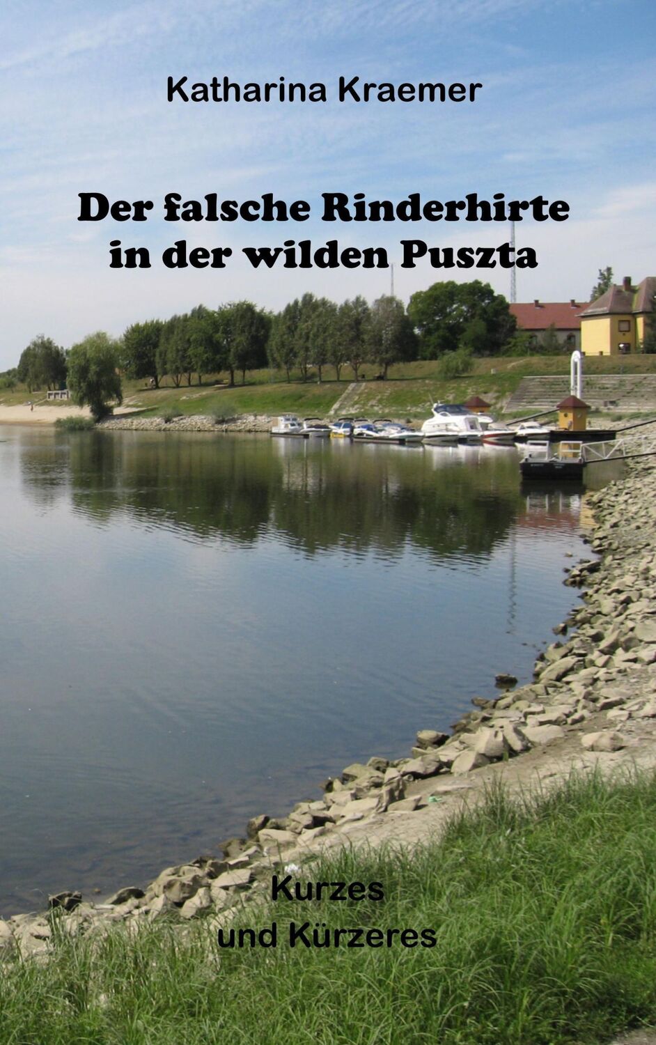 Cover: 9783741272448 | Der falsche Rinderhirte in der wilden Puszta | Kurzes und Kürzeres