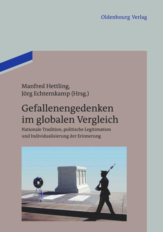 Cover: 9783486716276 | Gefallenengedenken im globalen Vergleich | Jörg Echternkamp (u. a.)