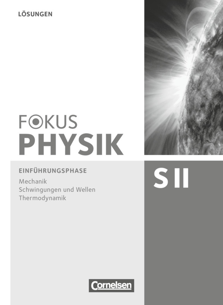 Cover: 9783060157341 | Fokus Physik Sekundarstufe II - Zu den Ausgaben A und C -...