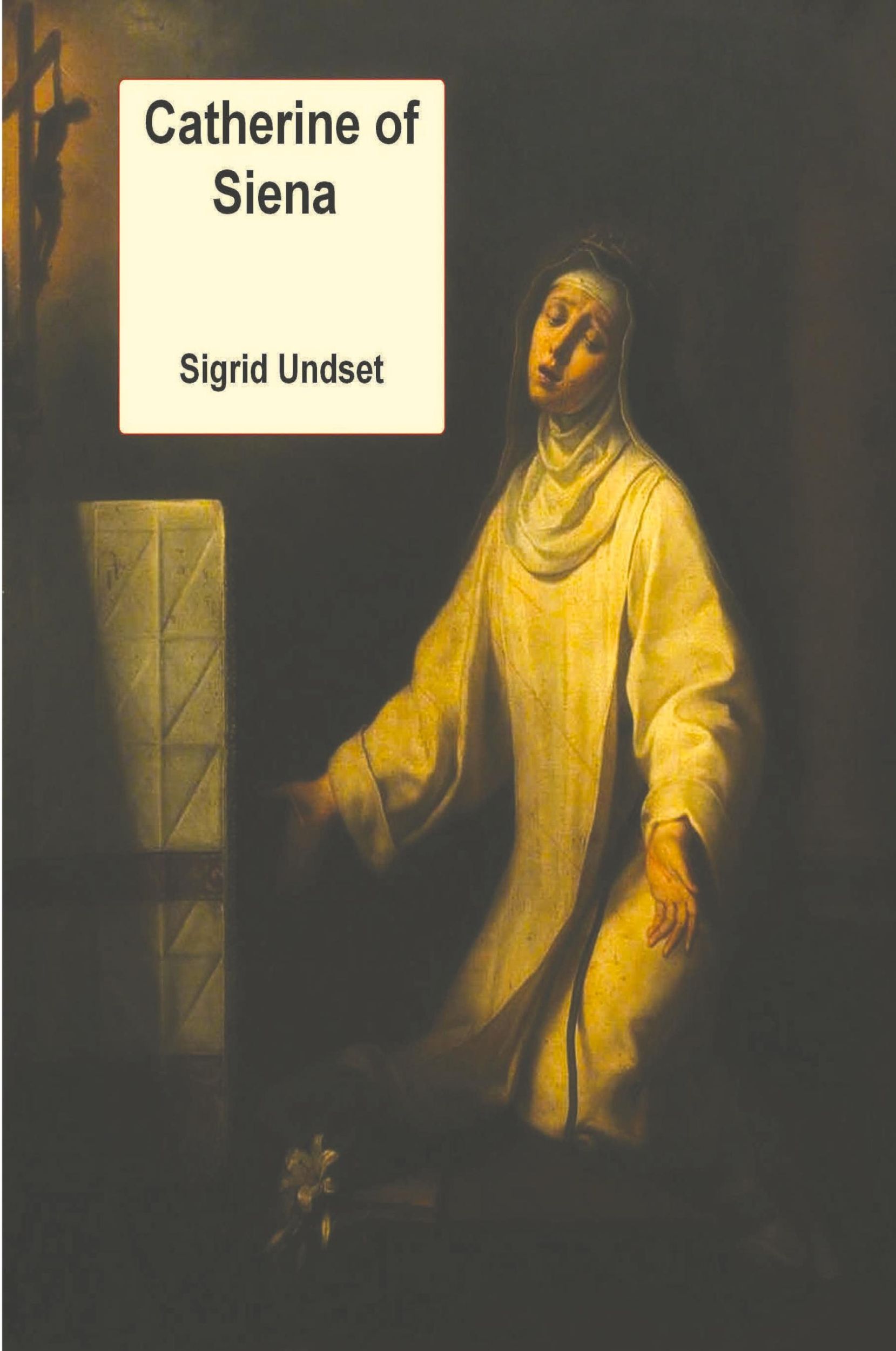 Cover: 9781773236827 | Catherine of Siena | Sigrid Undset | Taschenbuch | Englisch | 2021