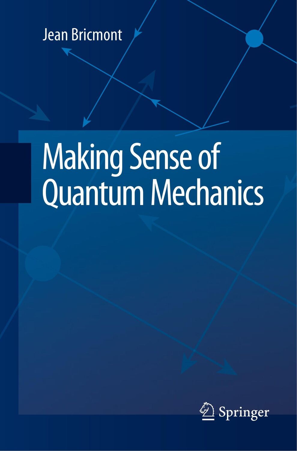 Cover: 9783319798561 | Making Sense of Quantum Mechanics | Jean Bricmont | Taschenbuch | x