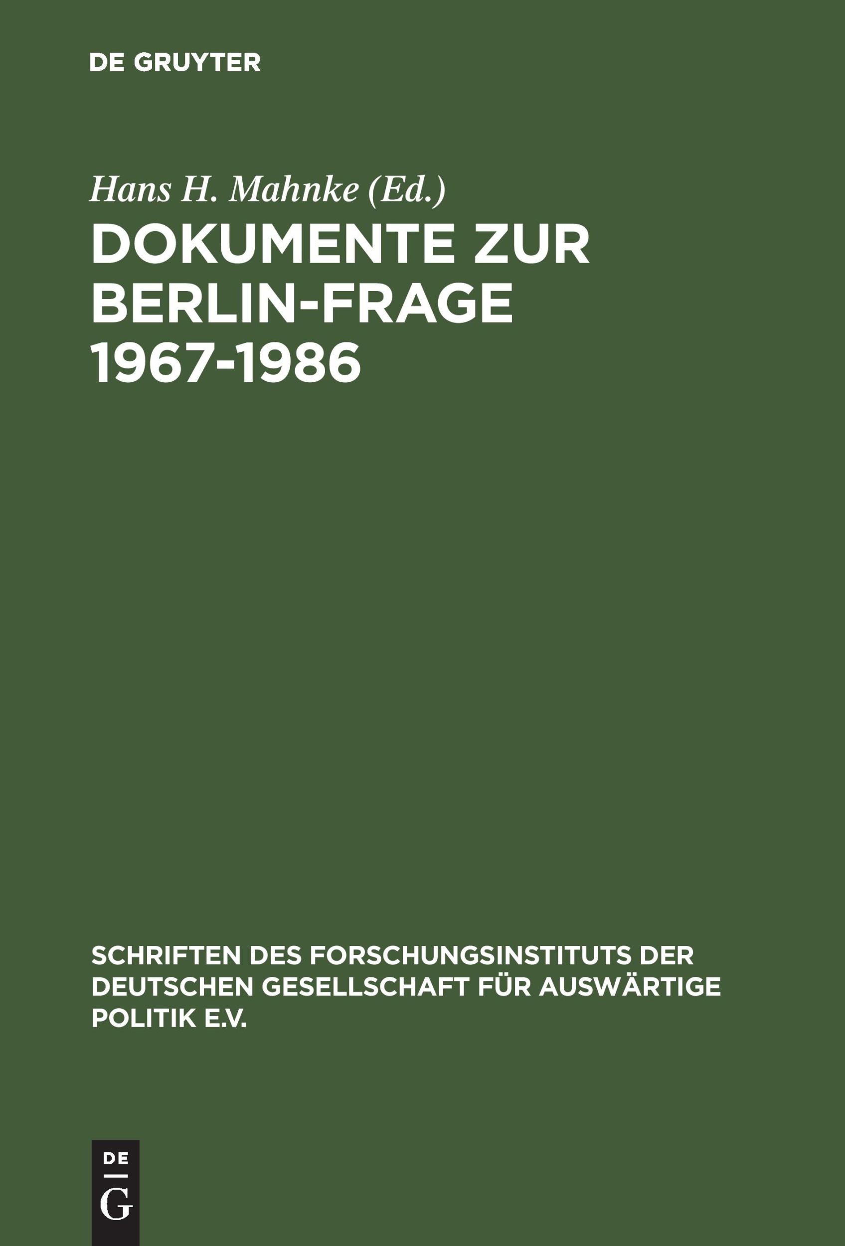 Cover: 9783486543117 | Dokumente zur Berlin-Frage 1967-1986 | Hans H. Mahnke | Buch | 700 S.