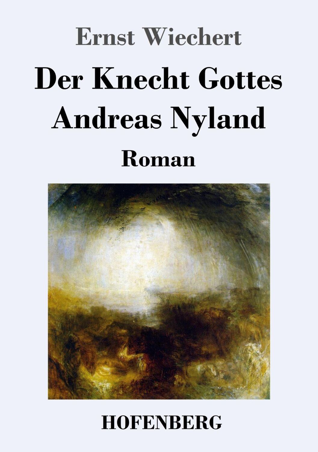 Cover: 9783743747753 | Der Knecht Gottes Andreas Nyland | Roman | Ernst Wiechert | Buch