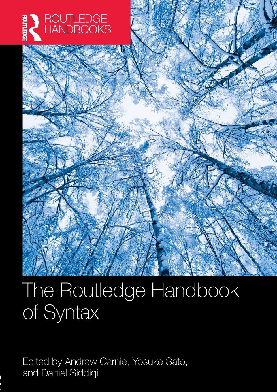 Cover: 9781138480582 | The Routledge Handbook of Syntax | Andrew Carnie (u. a.) | Taschenbuch