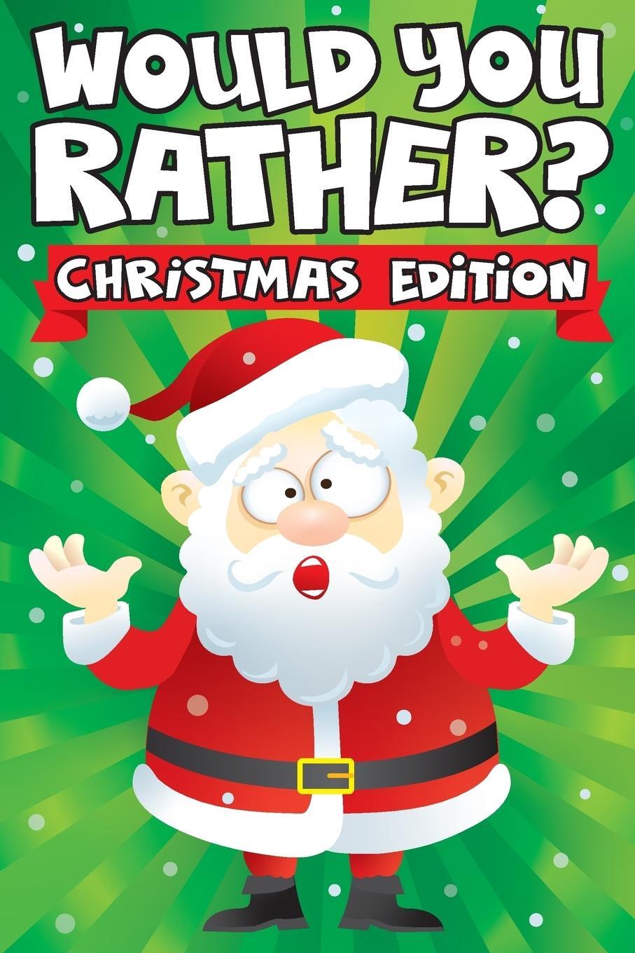 Cover: 9781945056802 | Would you Rather? Christmas Edition | Big Dreams Art Supplies | Buch