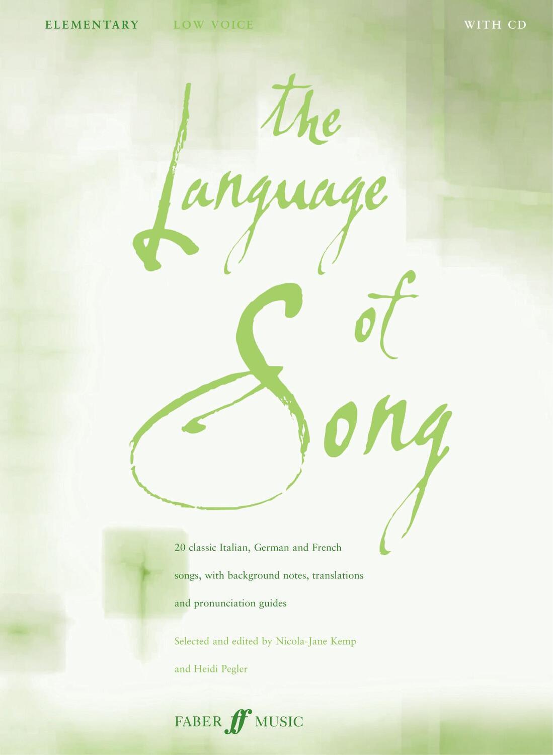 Cover: 9780571523467 | The Language of Song | Elementary: Low Voice | Heidi Pegler (u. a.)