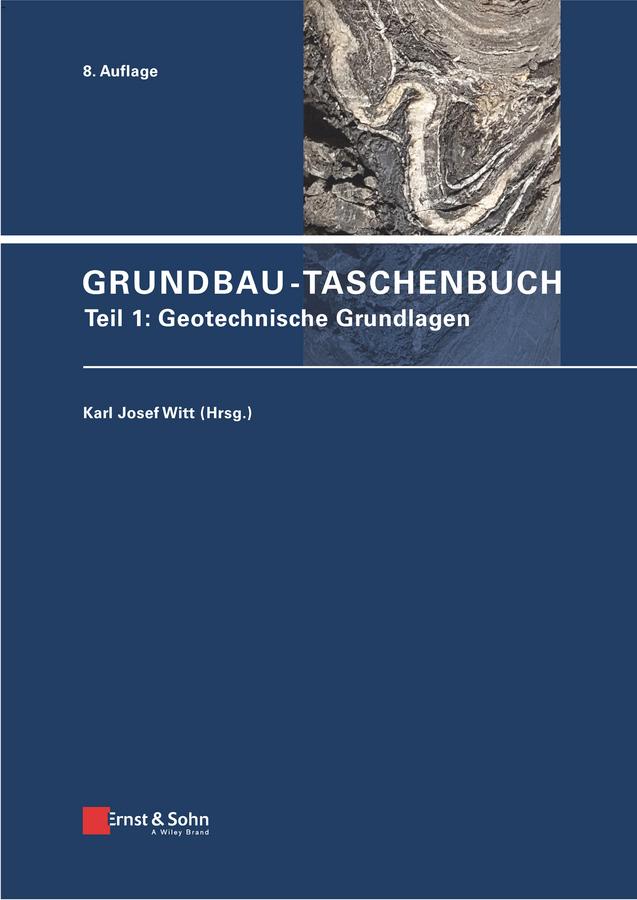 Cover: 9783433031513 | Grundbau-Taschenbuch | Teil 1: Geotechnische Grundlagen | Witt | Buch