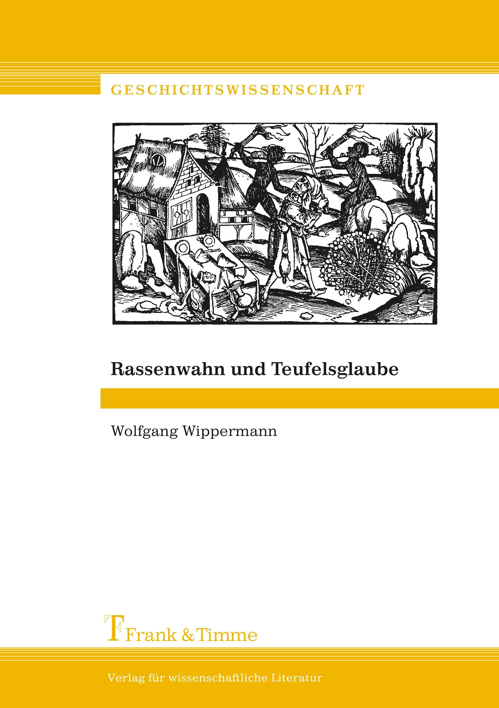 Cover: 9783865960078 | Rassenwahn und Teufelsglaube | Wolfgang Wippermann | Taschenbuch