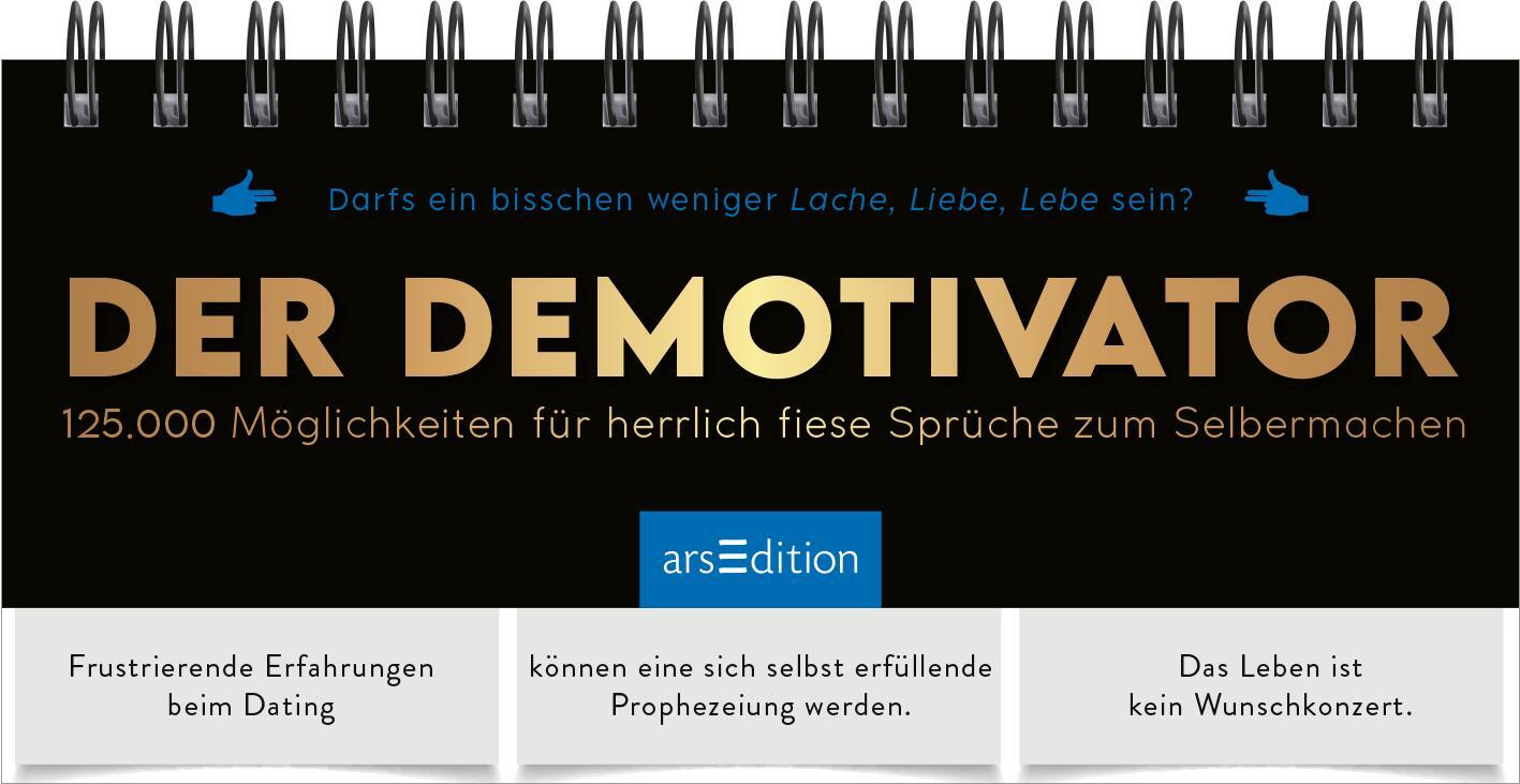 Cover: 9783845862798 | Der Demotivator | Taschenbuch | 100 S. | Deutsch | 2025 | arsEdition