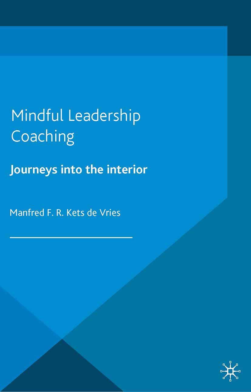 Cover: 9781349479962 | Mindful Leadership Coaching | Journeys Into the Interior | Loparo | vi