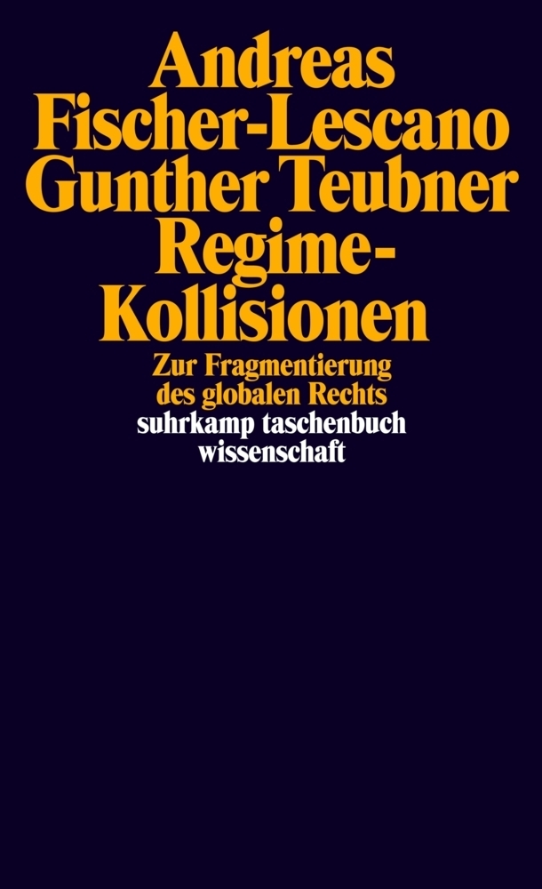 Cover: 9783518294031 | Regime-Kollisionen | Zur Fragmentierung des globalen Rechts | Buch