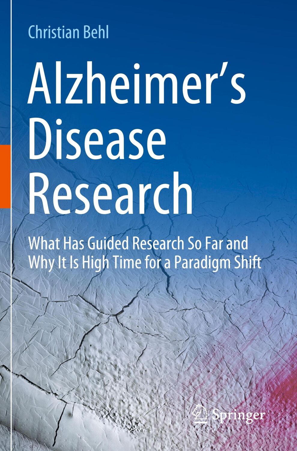 Cover: 9783031315725 | Alzheimer¿s Disease Research | Christian Behl | Taschenbuch | xxv