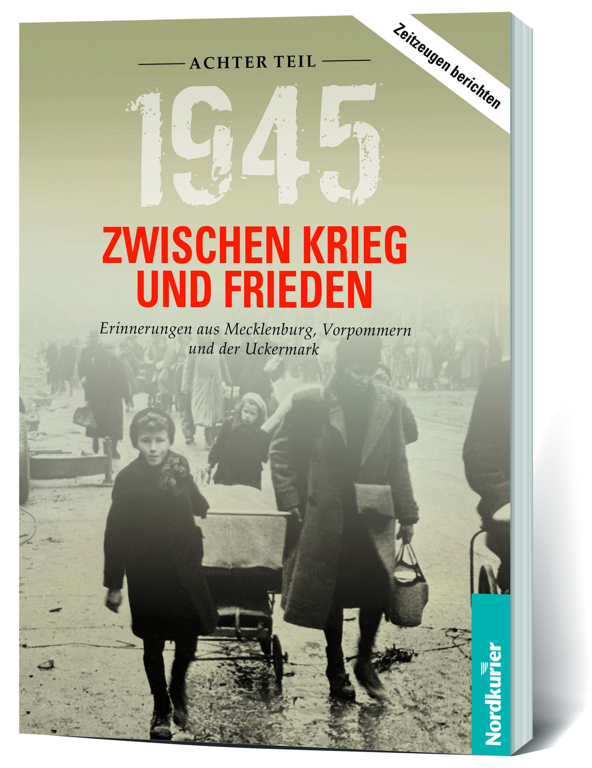 Cover: 9783946599715 | 1945. Zwischen Krieg und Frieden - Achter Teil | Frank Wilhelm | Buch