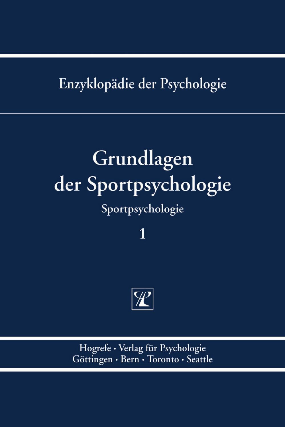 Cover: 9783801705756 | Grundlagen der Sportpsychologie | Wolfgang Schlicht | Buch | XXII