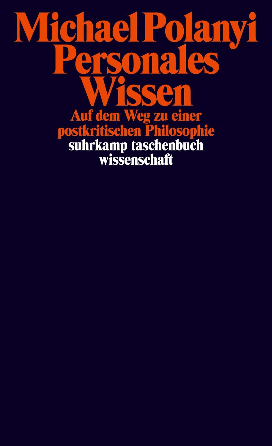 Cover: 9783518299852 | Personales Wissen | Auf dem Weg zu einer postkritischen Philosophie