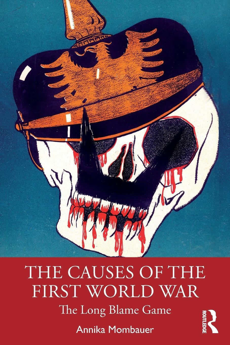 Cover: 9780815347941 | The Causes of the First World War | The Long Blame Game | Mombauer