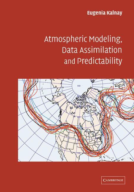 Cover: 9780521796293 | Atmospheric Modeling, Data Assimilation and Predictability | Kalnay