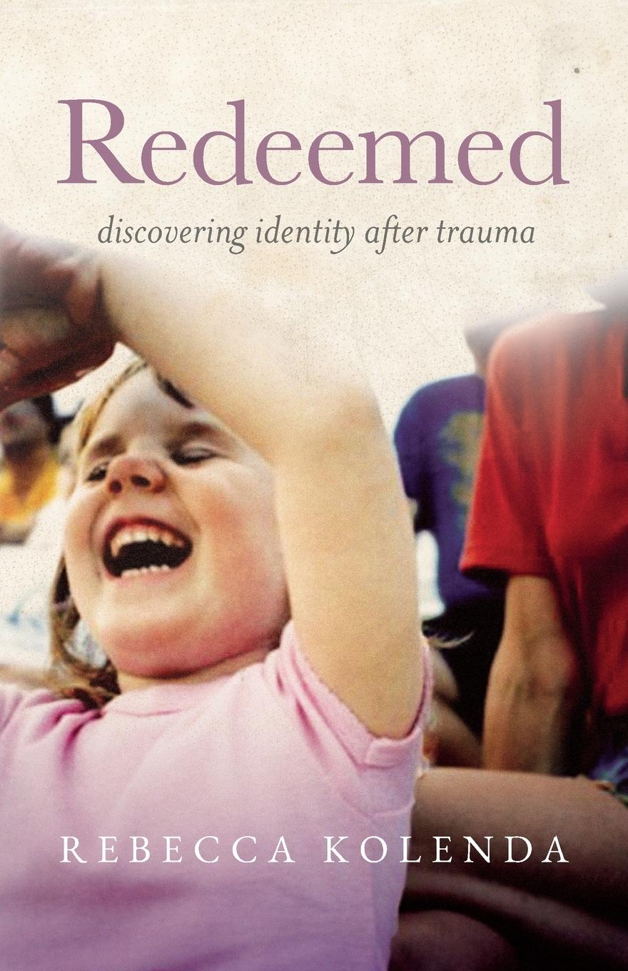 Cover: 9798218385156 | Redeemed | Discovering Identity After Trauma | Rebecca Kolenda | Buch