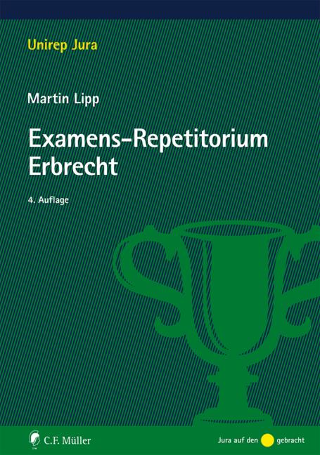 Cover: 9783811445697 | Examens-Repetitorium Erbrecht | Martin Lipp | Taschenbuch | XXIII