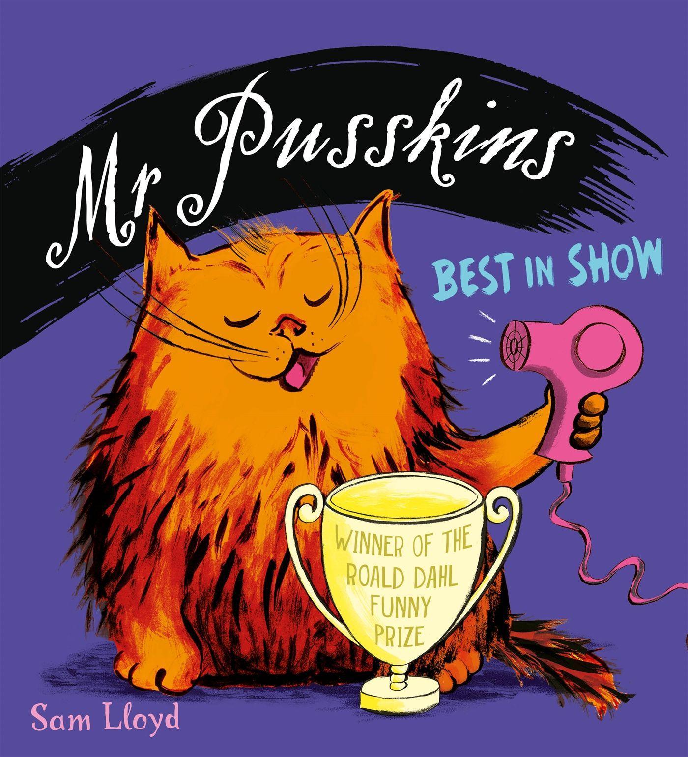 Cover: 9781408360750 | Mr Pusskins Best in Show | Sam Lloyd | Taschenbuch | Englisch | 2020