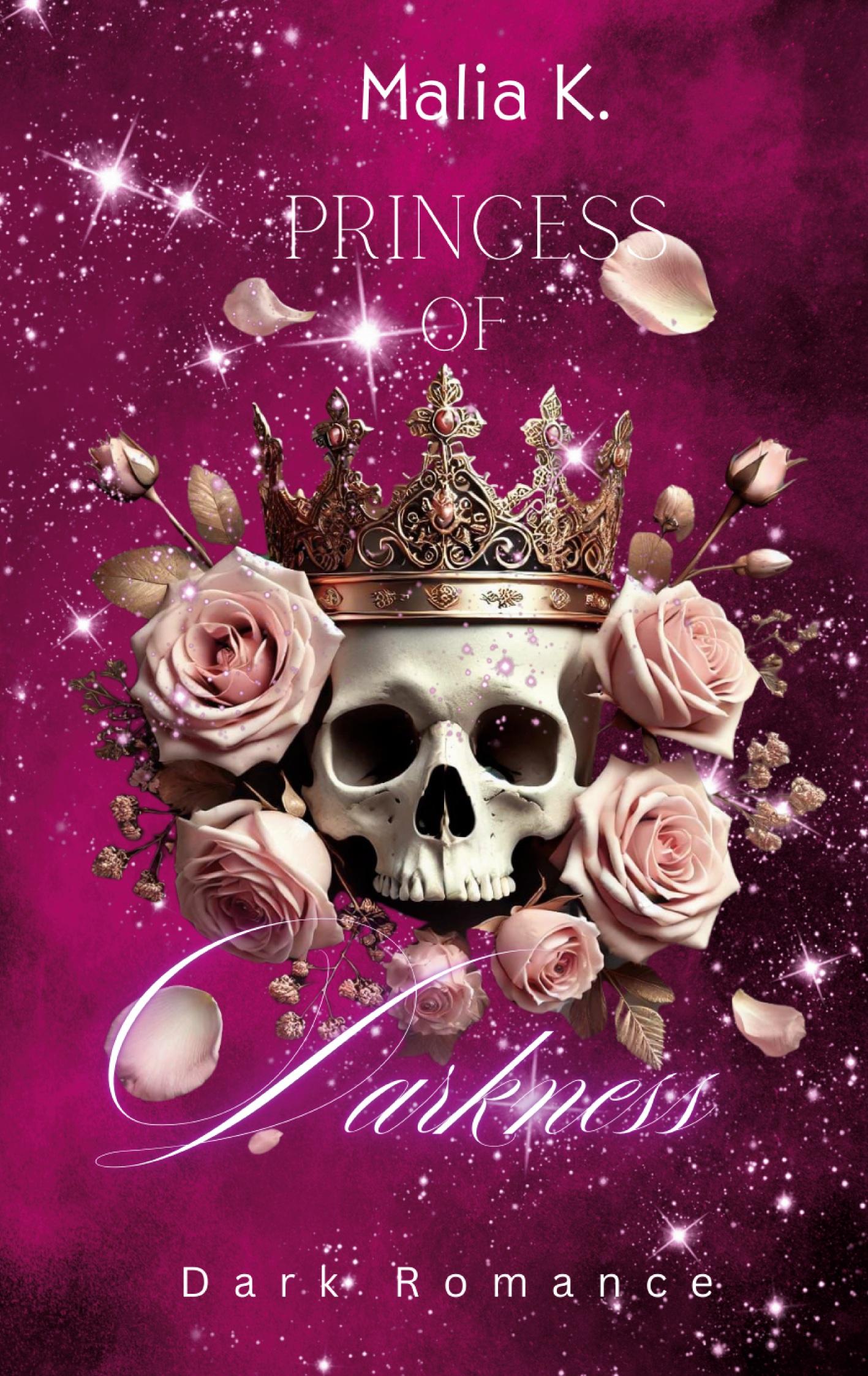 Cover: 9783769307337 | Princess of Darkness | Malia K. | Taschenbuch | Paperback | 278 S.