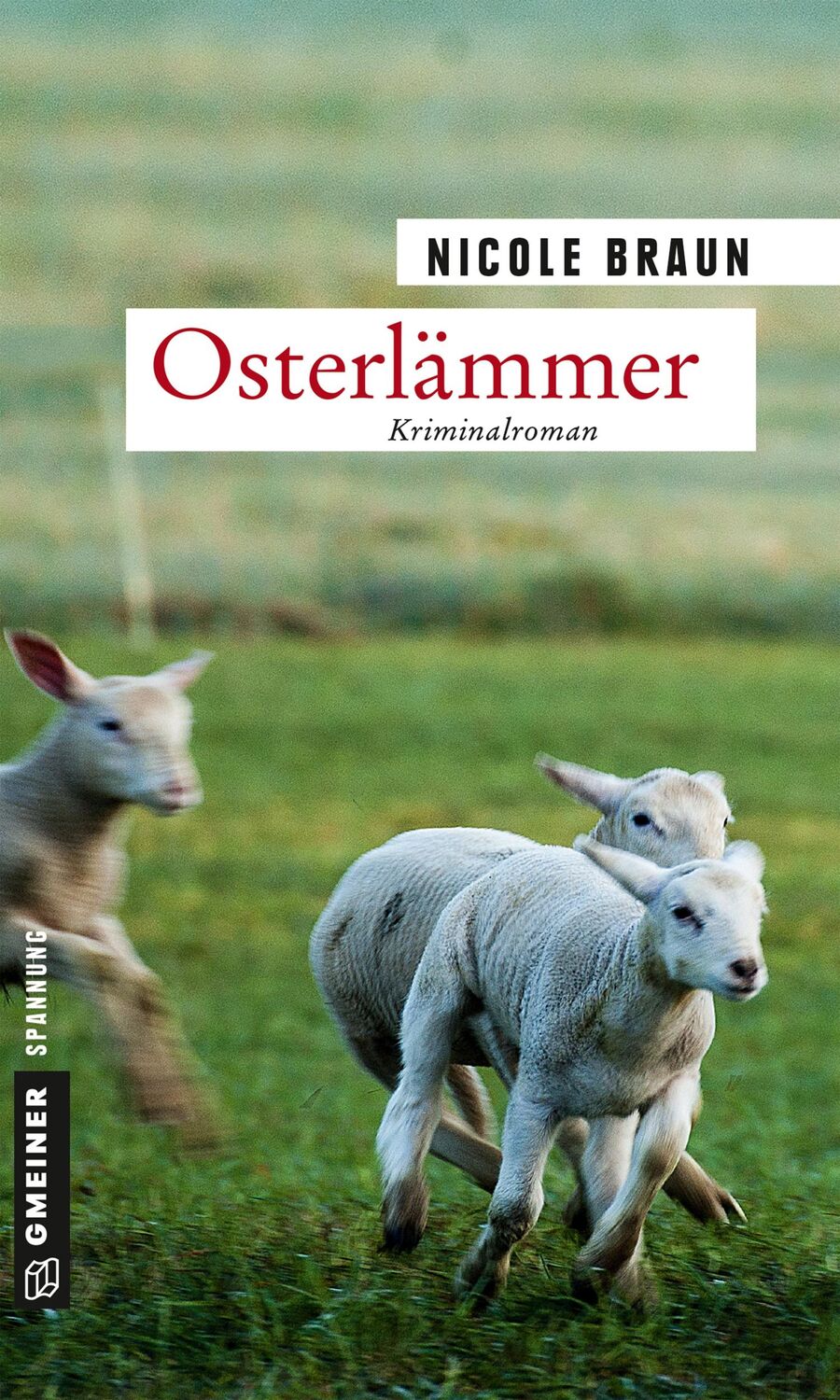 Cover: 9783839223673 | Osterlämmer | Kriminalroman | Nicole Braun | Taschenbuch | 312 S.